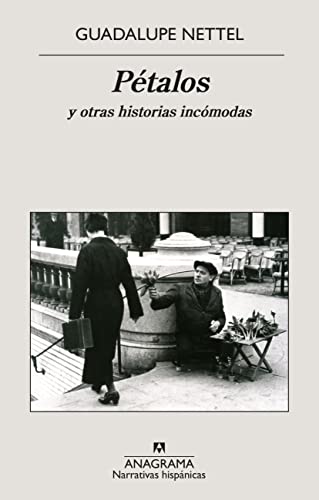 Pétalos : y otras historias incómodas (Narrativas hispánicas, Band 428)