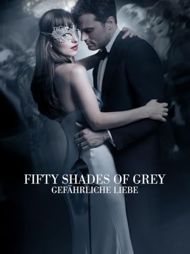 Fifty Shades Of Grey - Gefährliche Liebe [dt./OV]