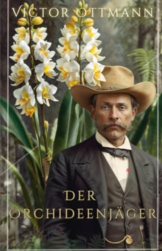Der Orchideenjäger: 