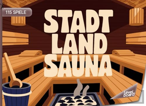 Stadt, Land, Sauna – 115 Spiele: Stadt, Land, Fluss Sauna – Spielblock für Sauna-Fans | Geschenkidee für Wellness-Liebhaber – Quiz Spiel Saunameister