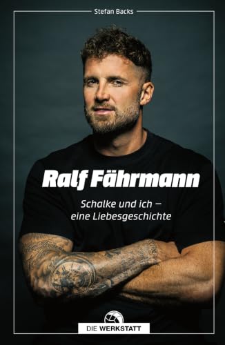 Ralf Fährmann: Schalke und ich – eine Liebesgeschichte