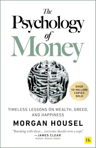The Psychology of Money: The transformative multimillion-copy personal finance bestseller