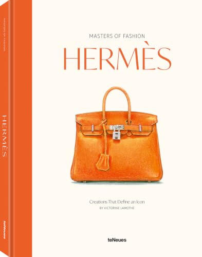 Masters of Fashion: Hermès: Creations That Define an Icon