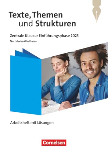 Texte, Themen und Strukturen - Nordrhein-Westfalen 2024 - 11. Schuljahr: Zentrale Klausur Einführungsphase 2025 - Arbeitsheft zum Schulbuch