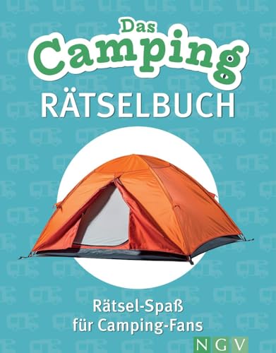 Das Camping-Rätselbuch: Rätsel-Spaß für Camping-Fans