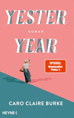 Yesteryear: Roman - Vom NYT-Nr.1 Bestseller zum SPIEGEL-Bestseller – jetzt auch auf Deutsch