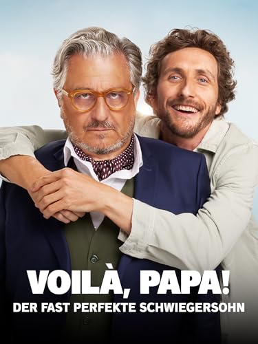 Voilà, Papa - Der fast perfekte Schwiegersohn
