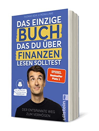 Das einzige Buch, das Du über Finanzen lesen solltest: Der entspannte Weg zum Vermögen – Von den Machern des YouTube-Erfolgs »Finanzfluss« | Ratgeber für Geldanlage an der Börse mit ETF & Aktien