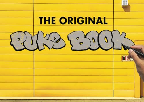 The Original PUKEBOOK pro blackbook graffiti sketchbook witch images of spots, walls, trains, trucks, cars, subway and more: 90 pages of spots to ... and painting with various kinds of markers