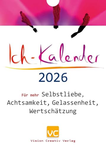 Ich-Kalender 2026: Für mehr Selbstliebe, Achtsamkeit, Gelassenheit, Wertschätzung