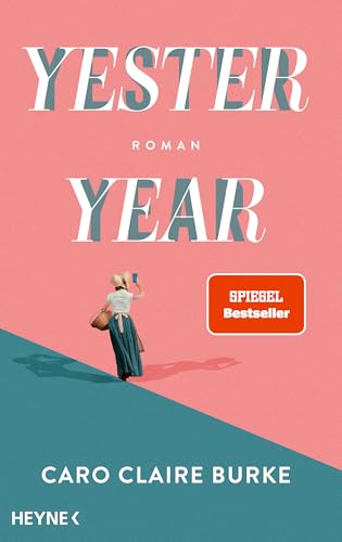 Yesteryear: Roman - Vom NYT-Nr.1 Bestseller zum SPIEGEL-Bestseller – jetzt auch auf Deutsch