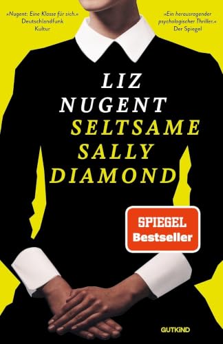 Seltsame Sally Diamond: Roman | Neuausgabe des Psychothrillers – »düster und herausragend« Der Spiegel