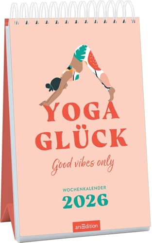 Wochenkalender Yogaglück 2026: Good vibes only | Wochenkalender im Hochformat für achtsame Momente