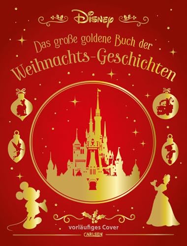 Disney: Das große goldene Buch der Weihnachts-Geschichten (Die großen goldenen Bücher von Disney)