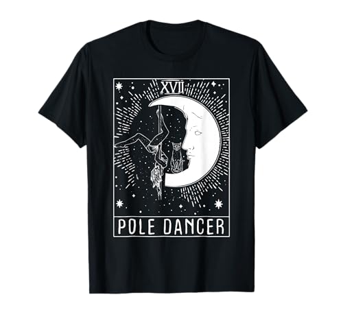 Moon Crecent Tarot Pole Dancer - Pole Dance für Pole Lovers T-Shirt