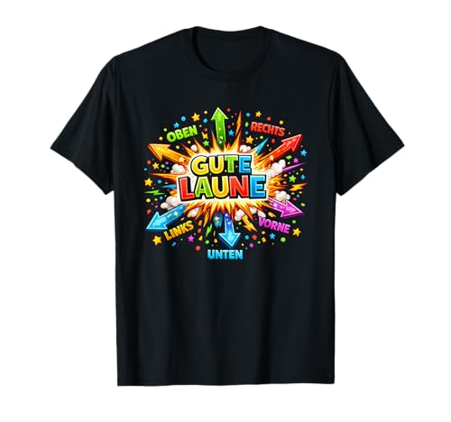 Gute Laune Oben unten - Karneval, Mallorca, Malle, Apres Ski T-Shirt