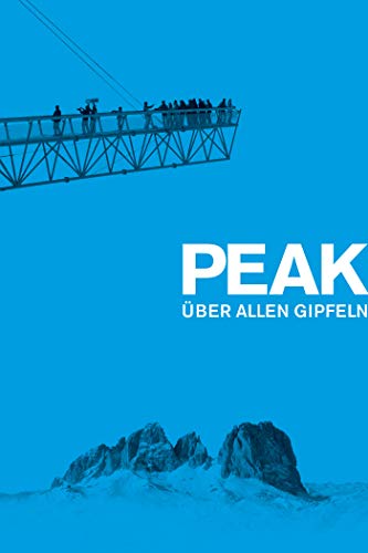 Peak - Über allen Gipfeln