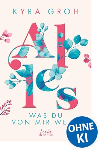 Alles, was du von mir weißt (Alles-Trilogie, Band 2): Berührender New Adult-Roman über Bodyshaming und die Herausforderung, sich allen Umständen zum Trotz zu lieben