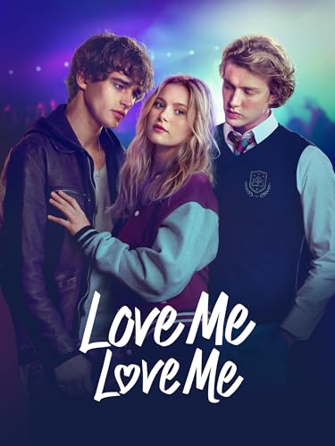 Love Me, Love Me