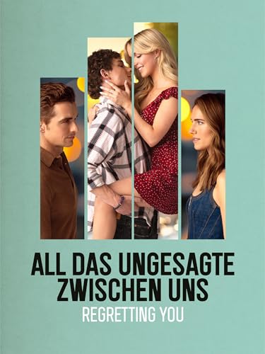All das Ungesagte zwischen uns - Regretting You