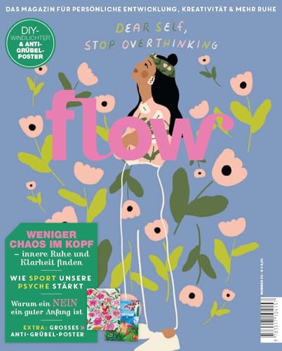 Flow Nummer 93 (7/2025): Das Magazin für persönliche Entwicklung, Kreativität & mehr Ruhe