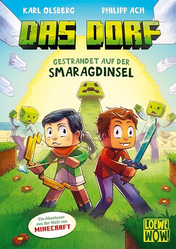 Das Dorf (Band 1) - Gestrandet auf der Smaragdinsel: Tauche ab ins Minecraft-Universum - Gaming-Abenteuer für Kinder ab 8 Jahren - ausgezeichnet mit dem Lesekompass 2022