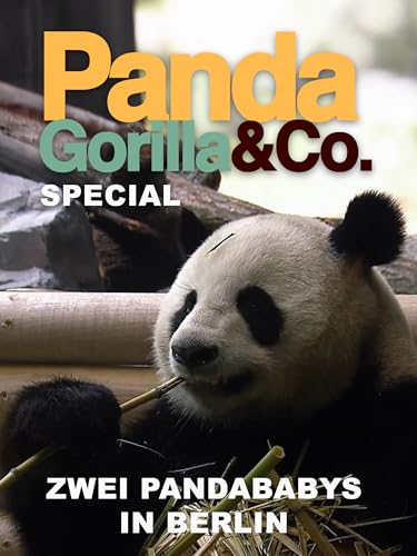 Panda, Gorilla & Co. Spezial: Zwei Pandababys in Berlin