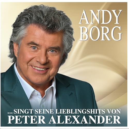 Andy Borg - ...singt seine Lieblingslieder von Peter Alexander