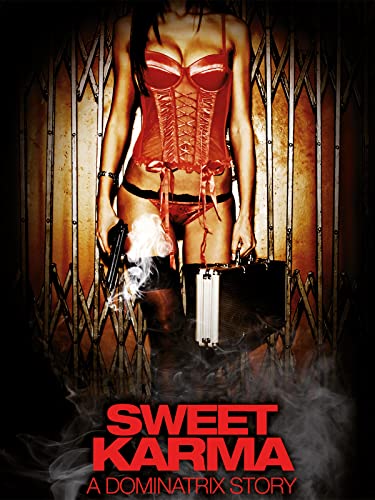 Sweet Karma - A Dominatrix Story