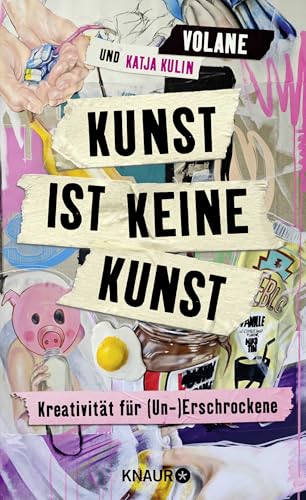 Kunst ist keine Kunst: Kreativität für Unerschrockene | Mit @volaneart zu mehr Selbstvertrauen durch Kreativität