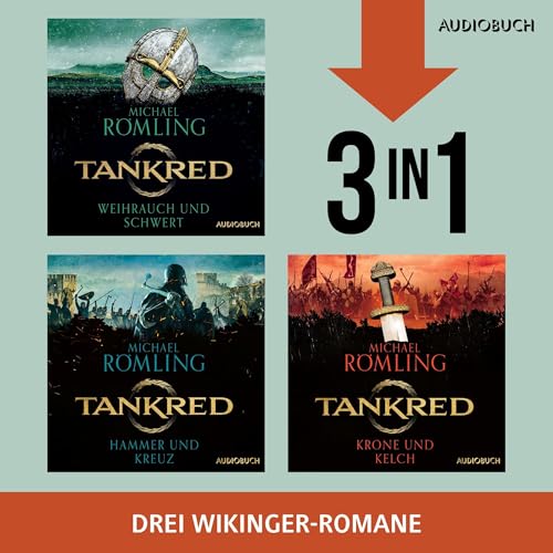 Tankred - Weihrauch und Schwert, Hammer und Kreuz & Krone und Kelch: Im Kampf gegen die Wikinger, Band 1- 3