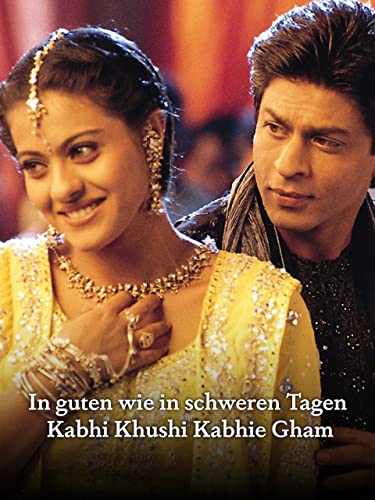 In guten wie in schweren Tagen - Kabhi Khushi Kabhie Gham