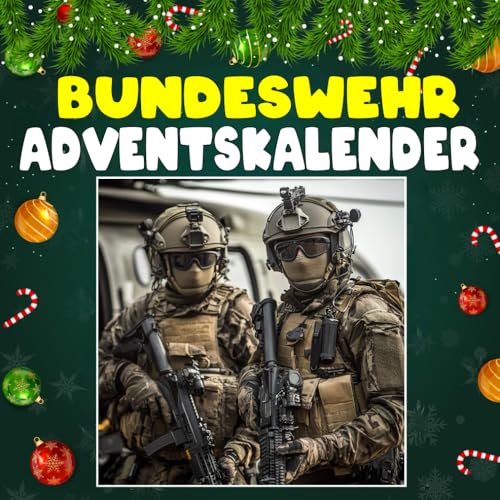 Bundeswehr advantkalnder: 24 täglich faszinierende Bundeswehr-Fakten und spektakuläre Bilder