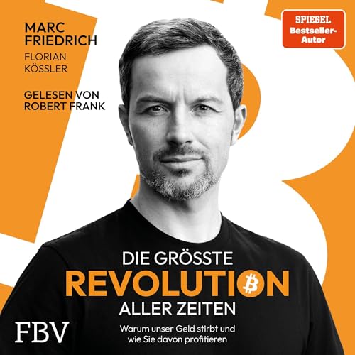 Die größte Revolution aller Zeiten: Warum unser Geld stirbt und wie Sie davon profitieren