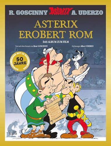 Asterix erobert Rom - Limitierte Sonderausgabe: Das illustrierte Album zum Film mit 16 Zusatzseiten und dem Passierschein A38 als Extra!
