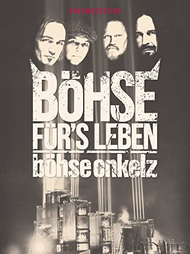 Böhse Onkelz - Böhse für's Leben - Dokumentation