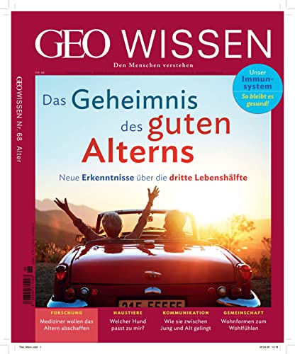 GEO Wissen / GEO Wissen 68/2020 - Das Geheimnis des guten Alterns: Die Grundlagen des Wissens