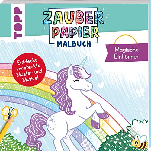 Zauberpapier Malbuch Magische Einhörner: Entdecke versteckte Muster und Motive! (Zauberpapier Malbücher)
