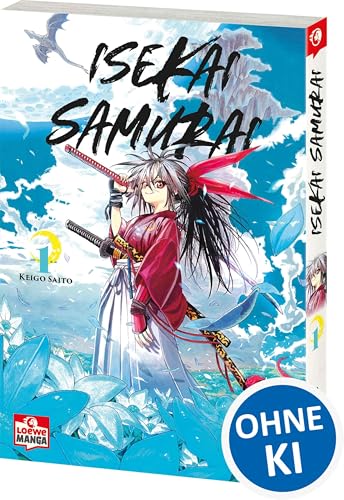Isekai Samurai 01: Humorvoller Must-Read Fantasy-Manga mit einer Bad-Ass-Heldin, die sich durch Drachen, Dämonen und eine höllisch gute Welt kämpft - Voller Blut, Witz und Schwertkunst!