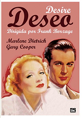 Desire - Deseo (DVD) - Frank Borzage.