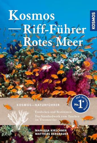 KOSMOS Riff-Führer Rotes Meer: Der Unterwasserführer für Taucher und Schnorchler