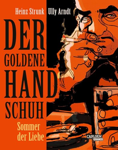Der goldene Handschuh - Der Comic: Teil 1: Sommer der Liebe | Der Bestseller von Heinz Strunk als Comic