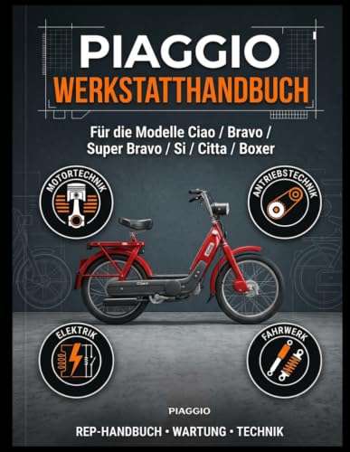 Piaggio Werkstatthandbuch für die Modelle Ciao, Bravo, Super Bravo, Si Citta Boxer