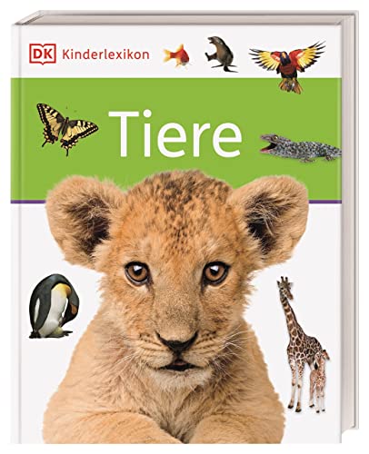 DK Kinderlexikon. Tiere: Erstes Lexikon für Grundschulkinder mit über 600 Fotos