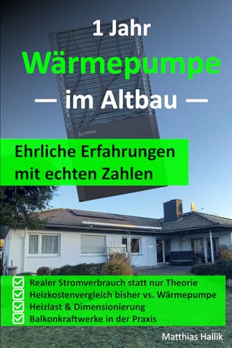 1 Jahr Wärmepumpe im Altbau: Ehrliche Erfahrungen mit echten Zahlen