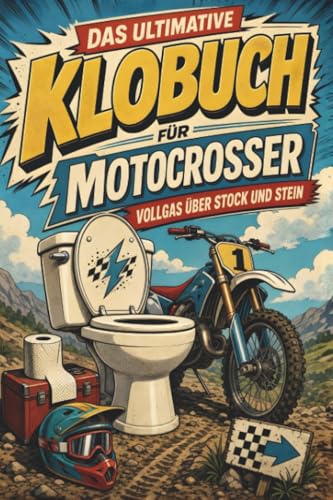 Das ultimative Klobuch für Motocrosser: Vollgas über Stock und Stein. Lustiges Geschenk für Motocross, Dirtbikes und Schlammkurven