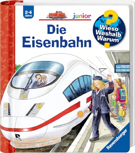 Wieso? Weshalb? Warum? junior, Band 9 - Die Eisenbahn (Sachbuch ab 2 Jahre - mit Klappen) (junior, 9)