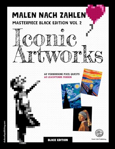 Malen nach Zahlen Masterpiece Black Edition Vol. 2 Iconic Artworks: Ein zauberhaftes Malbuch für Erwachsene. Geeignet für Filz- und Buntstifte. Ein kreatives Geschenk für Hobbykünstler