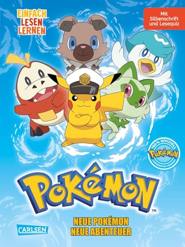 Pokémon Erstlesebuch: Pokémon Erstlesebuch: Neue Pokémon, neue Abenteuer: Einfach Lesen Lernen | Für die 1. Lesestufe mit Silbenschrift, Leserätseln und Comic-Elementen von Pikachu, Wuffels & Felori