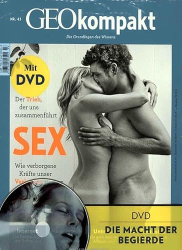 GEOkompakt / GEOkompakt mit DVD 43/2015 - SEX: DVD: Sex – Wissen im 21. Jahrhundert